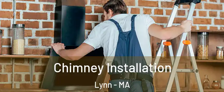  Chimney Installation Lynn - MA