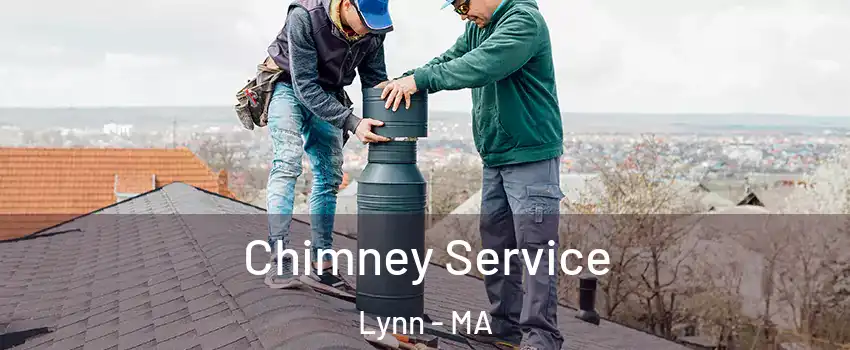  Chimney Service Lynn - MA