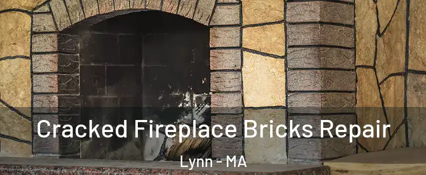  Cracked Fireplace Bricks Repair Lynn - MA
