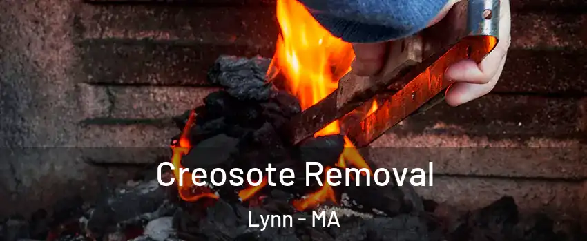  Creosote Removal Lynn - MA