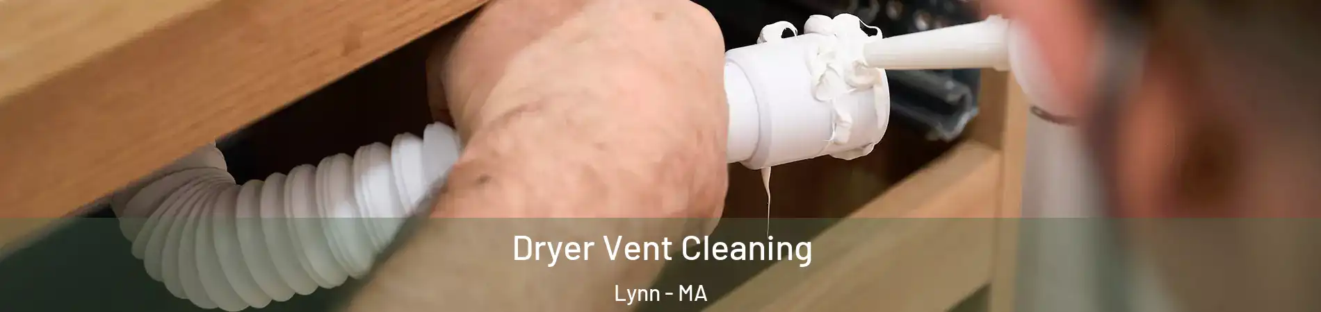  Dryer Vent Cleaning Lynn - MA