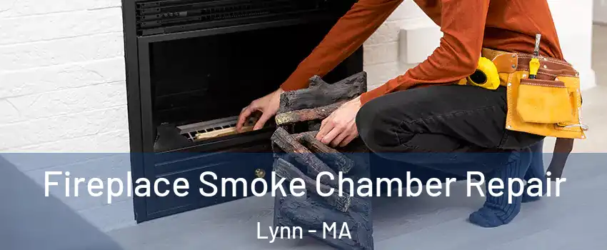  Fireplace Smoke Chamber Repair Lynn - MA