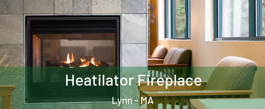  Heatilator Fireplace Lynn - MA