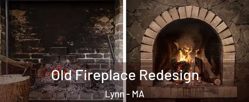  Old Fireplace Redesign Lynn - MA