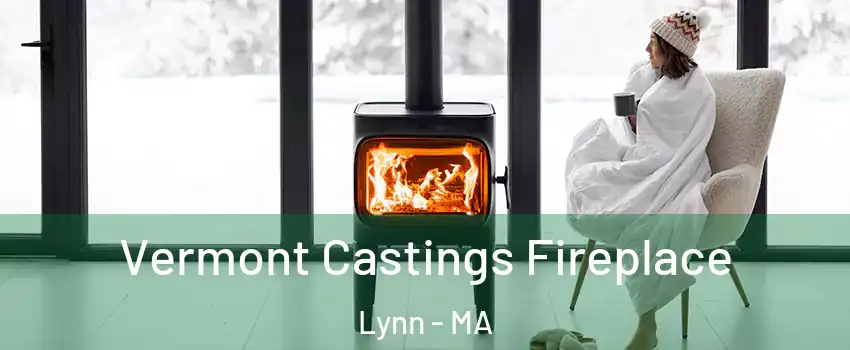  Vermont Castings Fireplace Lynn - MA