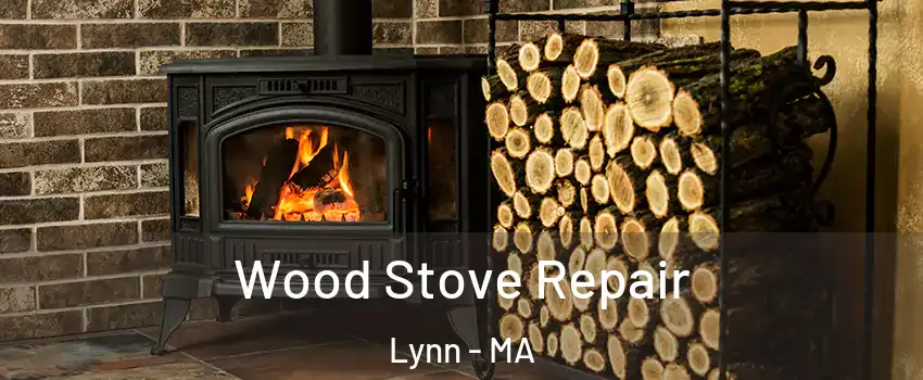  Wood Stove Repair Lynn - MA